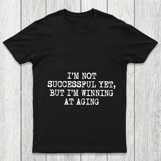 Im Not Successful Yet Chicluma T Shirt