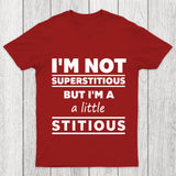 I'M A Little Stitious Chicluma T Shirt