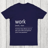 Work Definition Chicluma T Shirt
