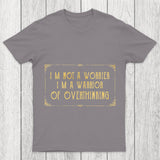 I'M Not A Worrier Chicluma T Shirt