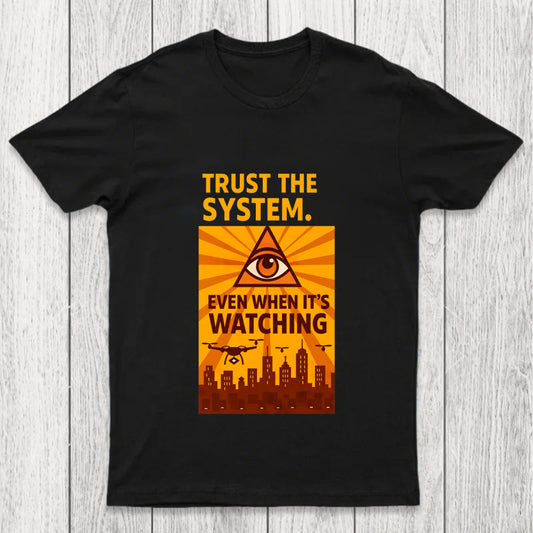 Trust The System Chicluma T Shirt