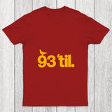 93 Til Chicluma T Shirt