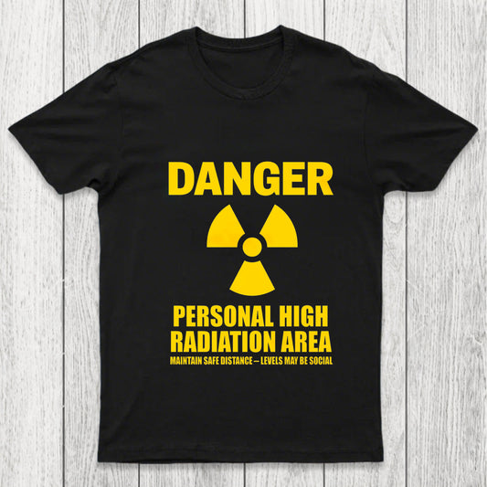 High Radiation Area Chicluma T Shirt