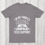 I'M My Family S Unpaid Tech Support Chicluma T Shirt