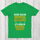 Let's Work On Natural Stupidity Chicluma T Shirt