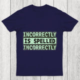 Incorrectly Chicluma T Shirt