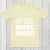 Eat Less Move More Chicluma T Shirt