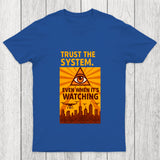 Trust The System Chicluma T Shirt
