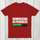 Downsizing In Progress Chicluma T Shirt