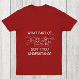 What Part Dont You Understand Chicluma T Shirt