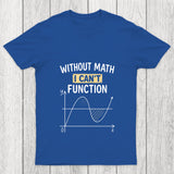 Cannot Function Chicluma T Shirt