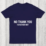 No Thank You Chicluma T Shirt