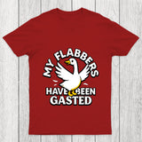 My Flabbers Have Been Gasted Chicluma T Shirt