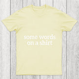 Some Words On A Shirt Chicluma T Shirt