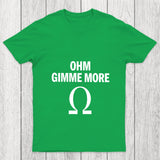 Ohm Gimme More Chicluma T Shirt