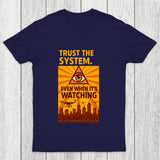 Trust The System Chicluma T Shirt