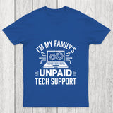 I'M My Family S Unpaid Tech Support Chicluma T Shirt