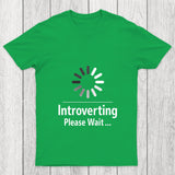 Introverting Loading Chicluma T Shirt