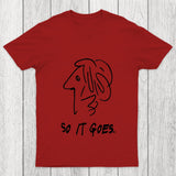 So It Gose Chicluma T Shirt