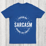 Throwing Sarcasm Chicluma T Shirt