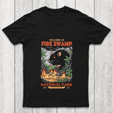 Welcome To Fire Swamp Chicluma T Shirt