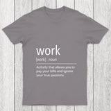 Work Definition Chicluma T Shirt