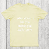 Walk Funny Chicluma T Shirt