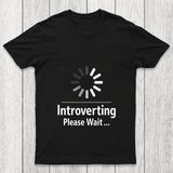 Introverting Loading Chicluma T Shirt