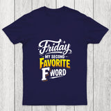Friday My Second Favorite F Word Chicluma T Shirt