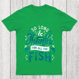 So Long And Thanks Chicluma T Shirt