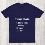 Things I Hate Chicluma T Shirt