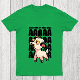 Everyday My Head Goes Aaaa Chicluma T Shirt