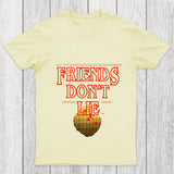 Friends Don'T Lie Chicluma T Shirt