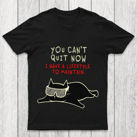 You Can't Quit Now Chicluma T Shirt
