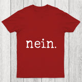 Nein Chicluma T Shirt