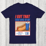 I Got That Dog In Me Chicluma T Shirt