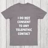No Telepathy Chicluma T Shirt
