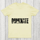 Dominate Chicluma T Shirt
