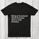 Being A Functional Adult Chicluma T Shirt