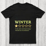 Winter Is Not Recommended Chicluma T Shirt