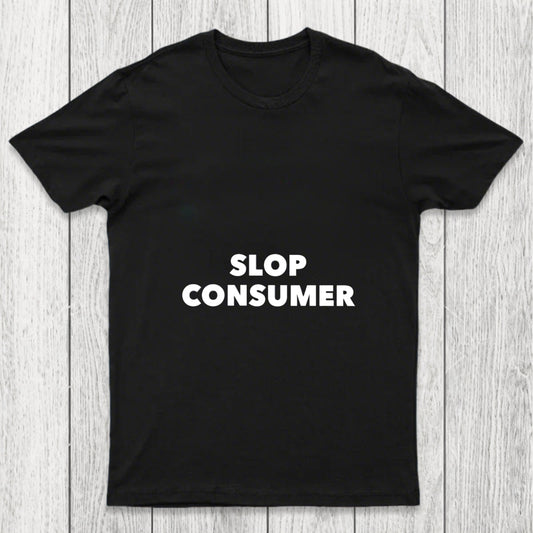 Slop Consumer Chicluma T Shirt