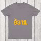 93 Til Chicluma T Shirt