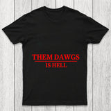 Them Dawgs Is Hell Chicluma T Shirt