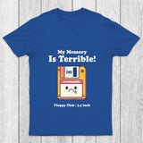 My Memory Is Terrible Chicluma T Shirt