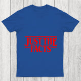 Just The Facts Chicluma T Shirt