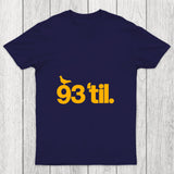 93 Til Chicluma T Shirt
