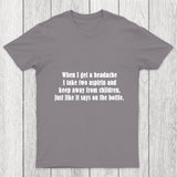 Funny Headache Quote Chicluma T Shirt