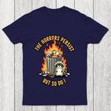 The Horrors Persist Chicluma T Shirt