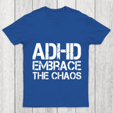 Adhd Funny Quotes Chicluma T Shirt