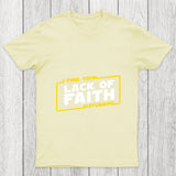 Lack Of Faith Chicluma T Shirt